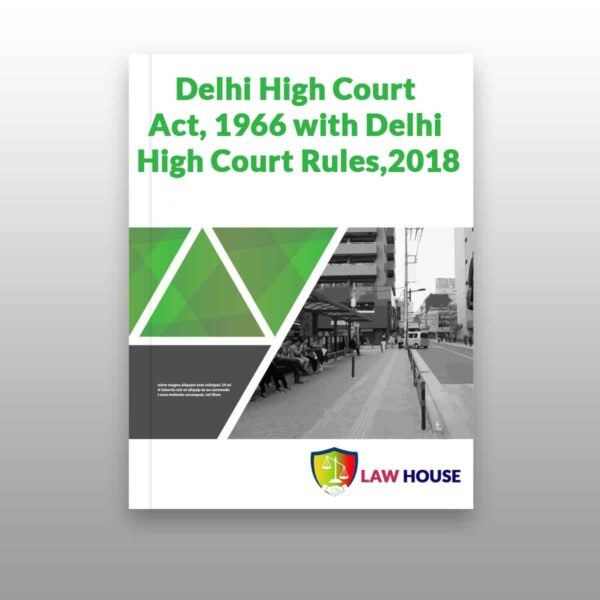 Delhi High Court Act, 1966 with Delhi High Court (Original Side) Rules, 2018 || Download PDF