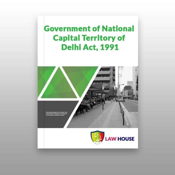 Government of National Capital Territory of Delhi Act, 1991 || Free Law Books PDF Download