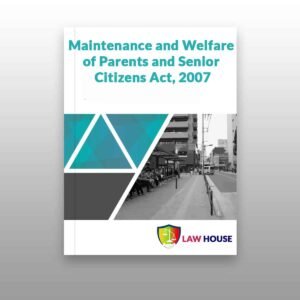 Maintenance and Welfare of Parents and Senior Citizens Act, 2007 || Free PDF Download