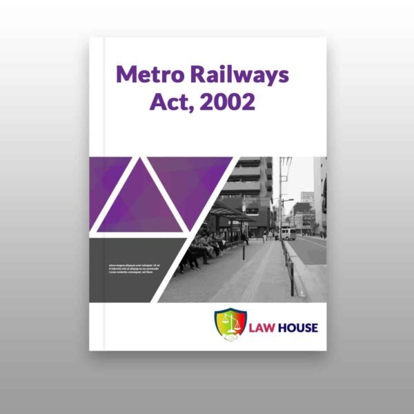 Metro Railways (Operation and Maintenance) Act, 2002 || Free Law Books Download