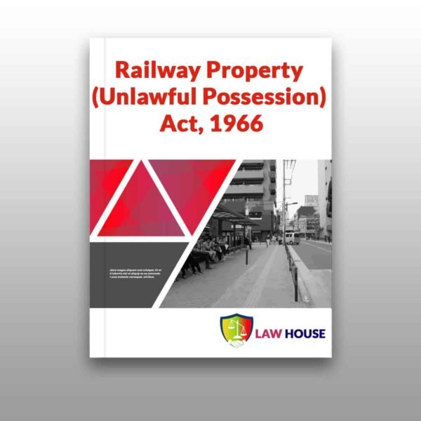 Railway Property (Unlawful Possession) Act, 1966 || Free Download