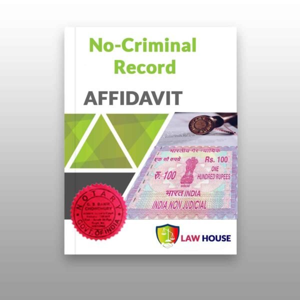 No Criminal Record Affidavit Online | Laww House | Kolkata