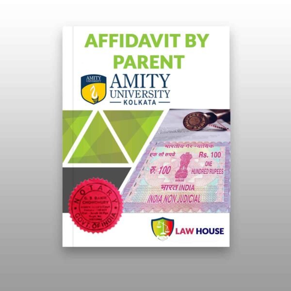 Amity University Kolkata Affidavit || Affidavit by Parent || Law House Kolkata
